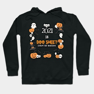 2021 Is Boo Sheet Except My Birthday Funny Ghost Halloween Hoodie